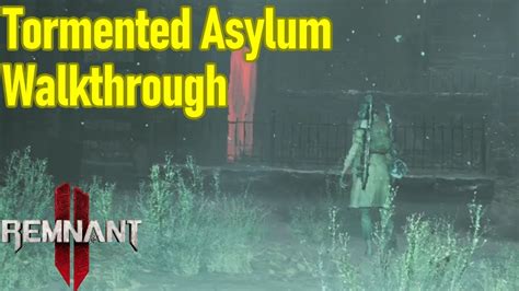 tormented asylum remnant 2