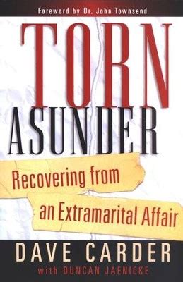 torn asunder recovering from an extramarital affair PDF