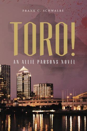 toro an allie parsons novel Kindle Editon