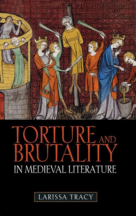 torture and brutality in medieval literature negotiations of national identity Kindle Editon