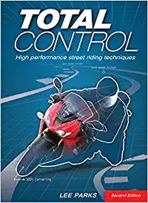 total control high performance street riding techniques 2nd edition Epub