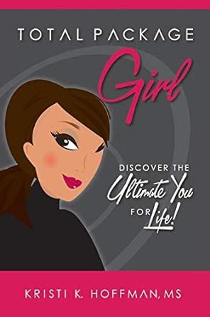 total package girl discover the ultimate you for life PDF