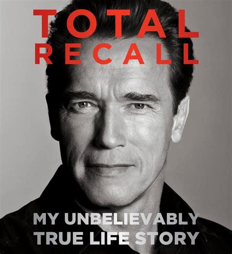 total recall my unbelievably true life story PDF