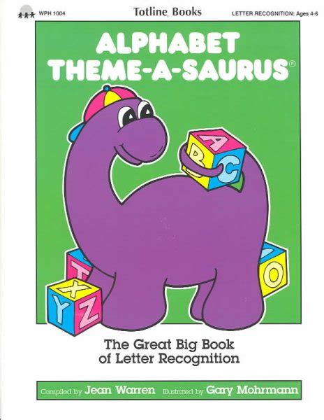 totline alphabet theme a saurus ~ the great big Kindle Editon