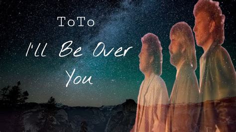 toto i ll be over you lyrics