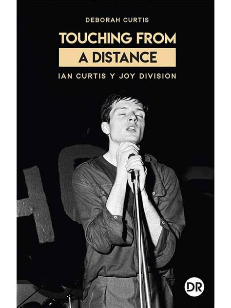 touching from a distance ian curtis and joy division Reader