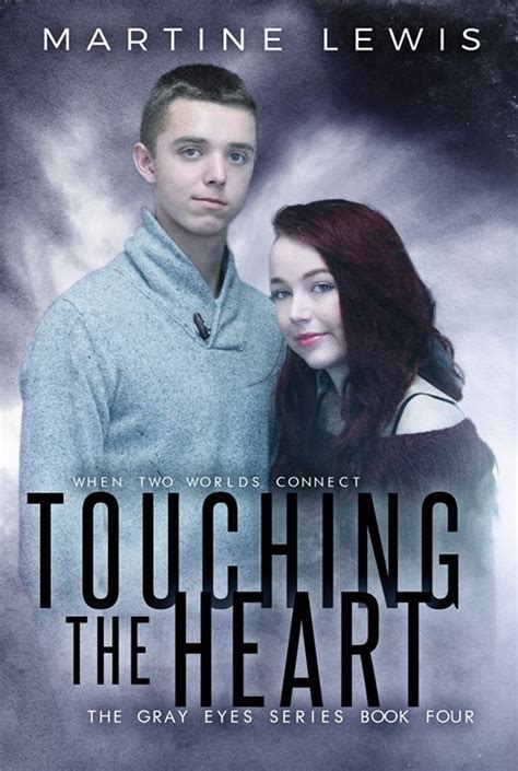 touching heart gray eyes series book 4 Kindle Editon