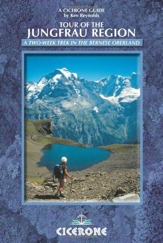 tour of the jungfrau region a two week trek in the bernese oberland cicerone guide Kindle Editon