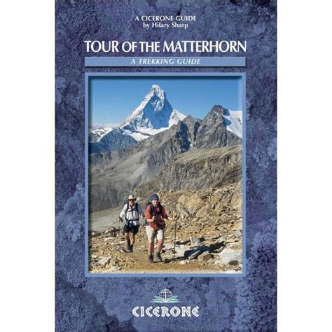 tour of the matterhorn cicerone guides Reader