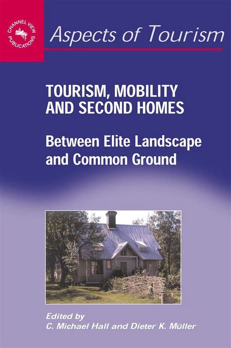 tourism mobility and second homes tourism mobility and second homes Kindle Editon