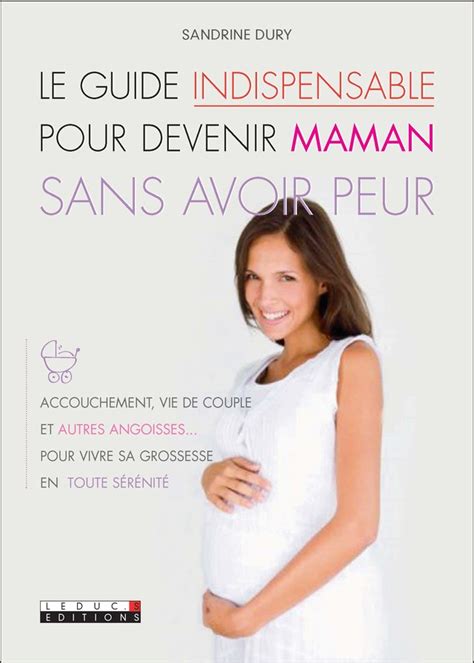 tout savoir grossesse laccouchement indispensables ebook Doc