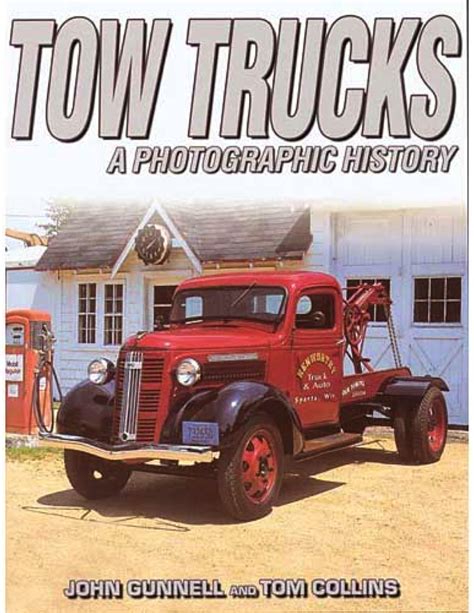 tow trucks a photographic history Reader