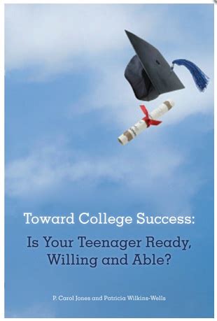 toward college success is your teenager ready willing and able? PDF