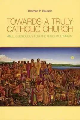 towards a truly catholic church Reader