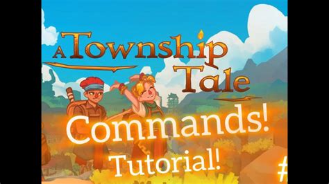 township tale commands