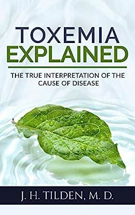 toxemia explained the true interpretation of the cause of disease PDF