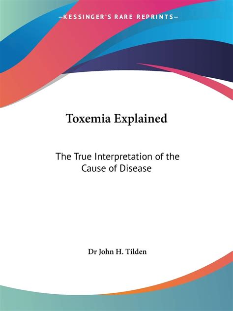 toxemia explained the true interpretation of the cause of disease PDF