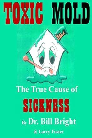 toxic mold true cause sickness Kindle Editon