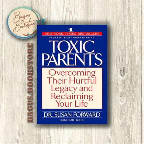 toxic parents overcoming their hurtful legacy and reclaiming your life PDF