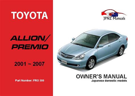 toyota allion 2007 260 model user manual Kindle Editon