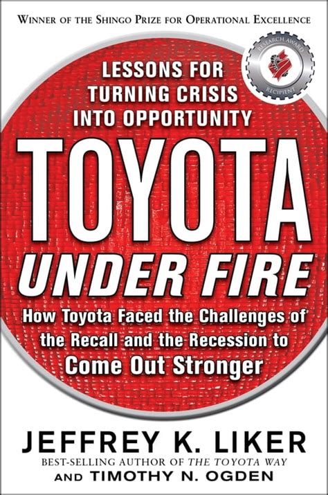 toyota under fire lessons for turning crisis into opportunity Epub