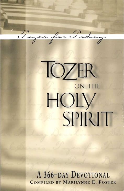 tozer on the holy spirit a 366 day devotional tozer for today Reader