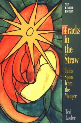 tracks in the straw tales spun from the manger Reader