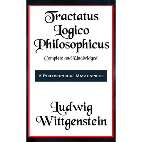 tractatus logico philosophicus complete and unabridged Doc