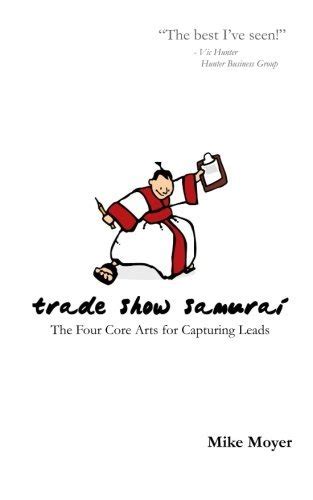 trade show samurai the four core arts for capturing leads PDF