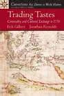 trading tastes commodity and cultural exchange to 1750 Epub