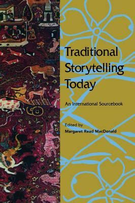 traditional storytelling today an international sourcebook Reader