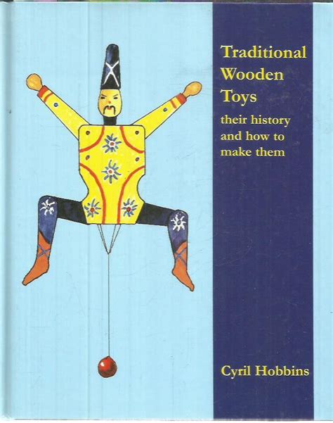 traditional wooden toys their history and how to make them PDF