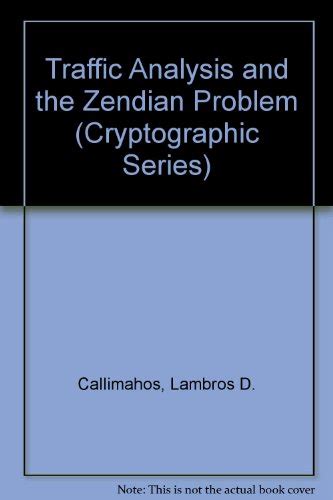 traffic analysis and the zendian problem cryptographic series Kindle Editon