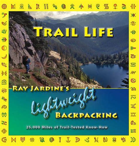 trail life ray jardines lightweight backpacking Doc