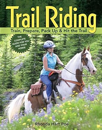 trail riding train prepare pack up and hit the trail Epub