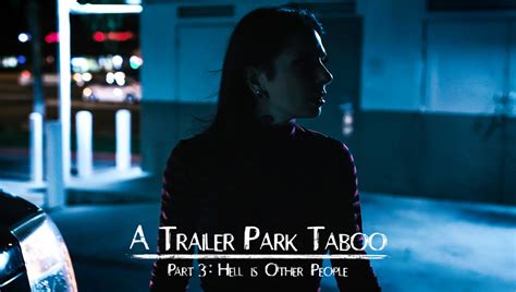 trailer park intimacy taboo club universe Doc