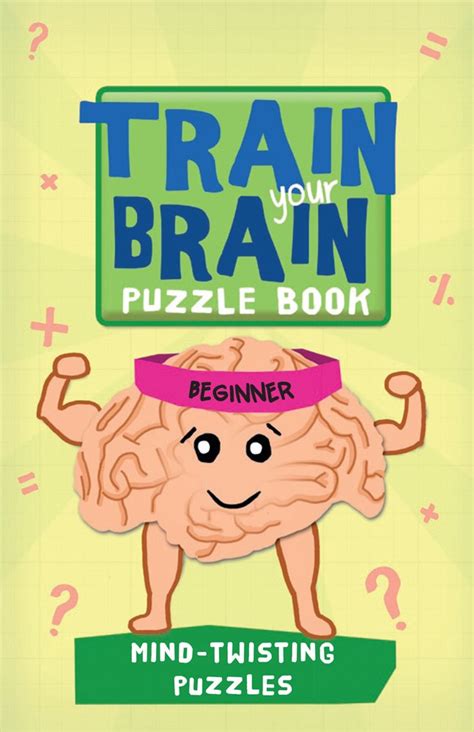 train your brain mind twisting puzzles beginner train your brain puzzle books Doc