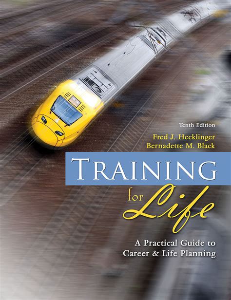 training for life a practical guide to career and life planning Doc