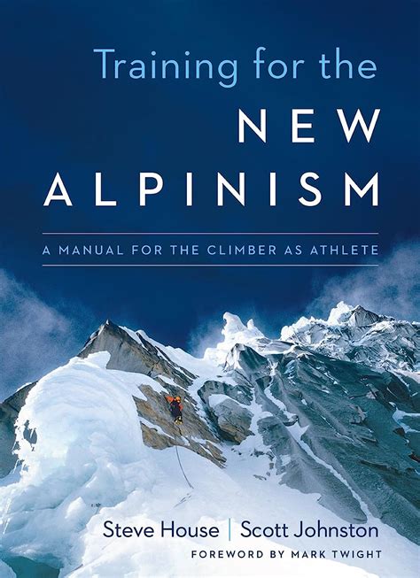 training for the new alpinism a manual for the climber as athlete Kindle Editon