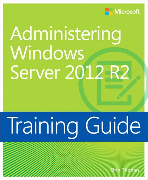 training guide administering windows server 2012 r2 Reader