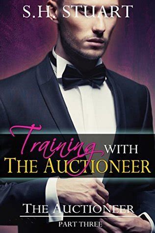 training with the auctioneer the auctioneer part 3 Epub