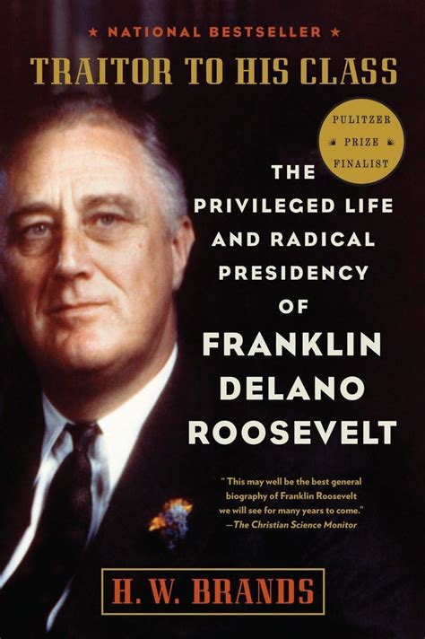 traitor to his class the privileged life and radical presidency of franklin delano roosevelt PDF