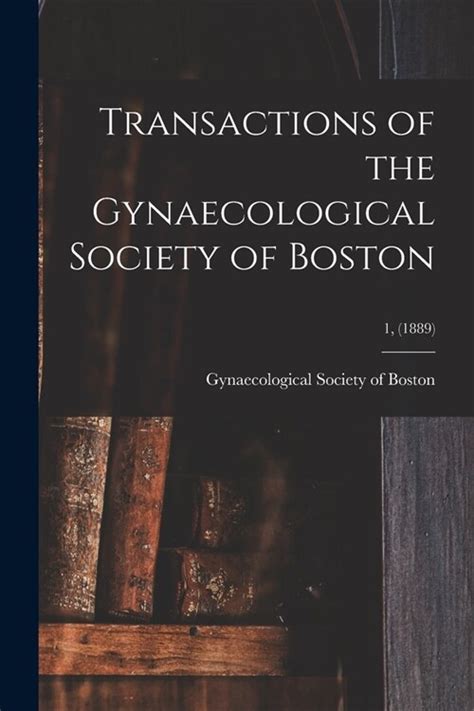 transactions gynaecological society boston augustus Doc