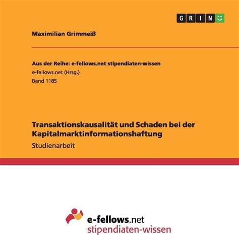 transaktionskausalit t schaden kapitalmarktinformationshaftung maximilian grimmei Kindle Editon