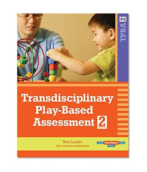 transdisciplinary play based assessment second edition tpba2 Kindle Editon