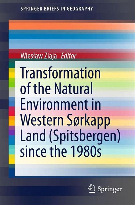 transformation environment spitsbergen springerbriefs geography Reader