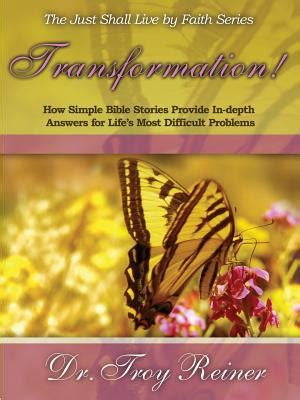 transformation how simple bible stories provide in depth answers for lifes most difficult problems PDF