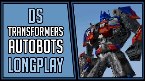 Transformers Autobots Ds Walkthrough
