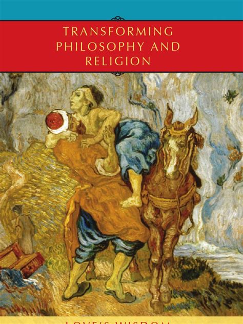 transforming philosophy and religion loves wisdom indiana series in the philosophy of religion Reader