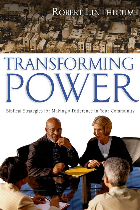 transforming power biblical strategies for making a difference in your community Epub